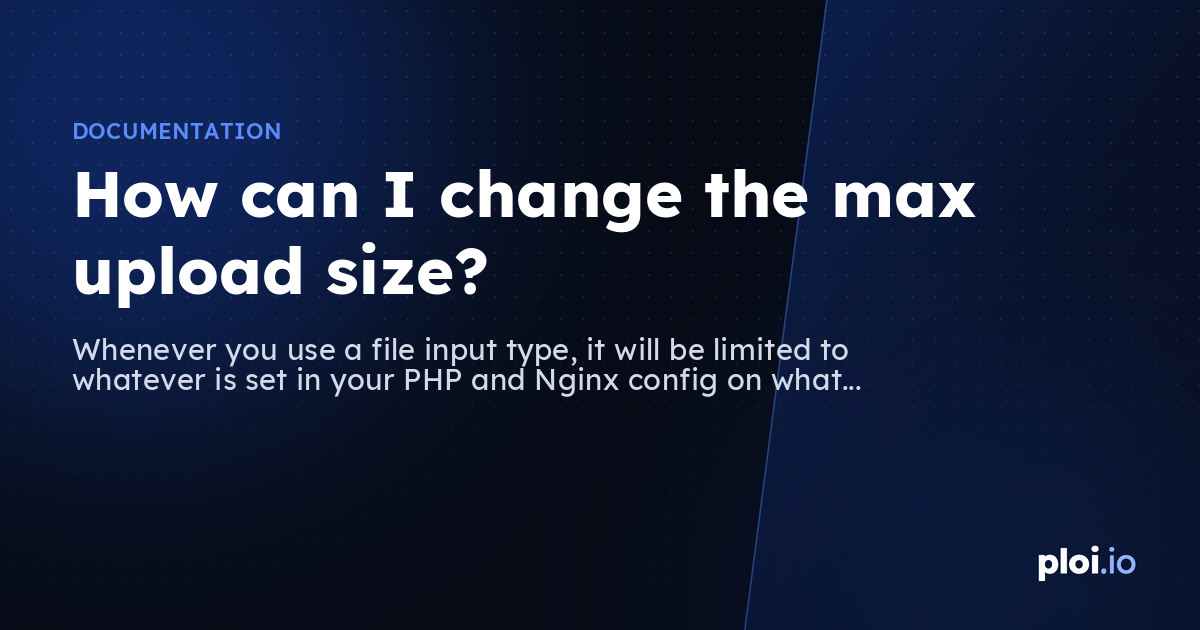 How can I change the max upload size? — Server Management Tool
