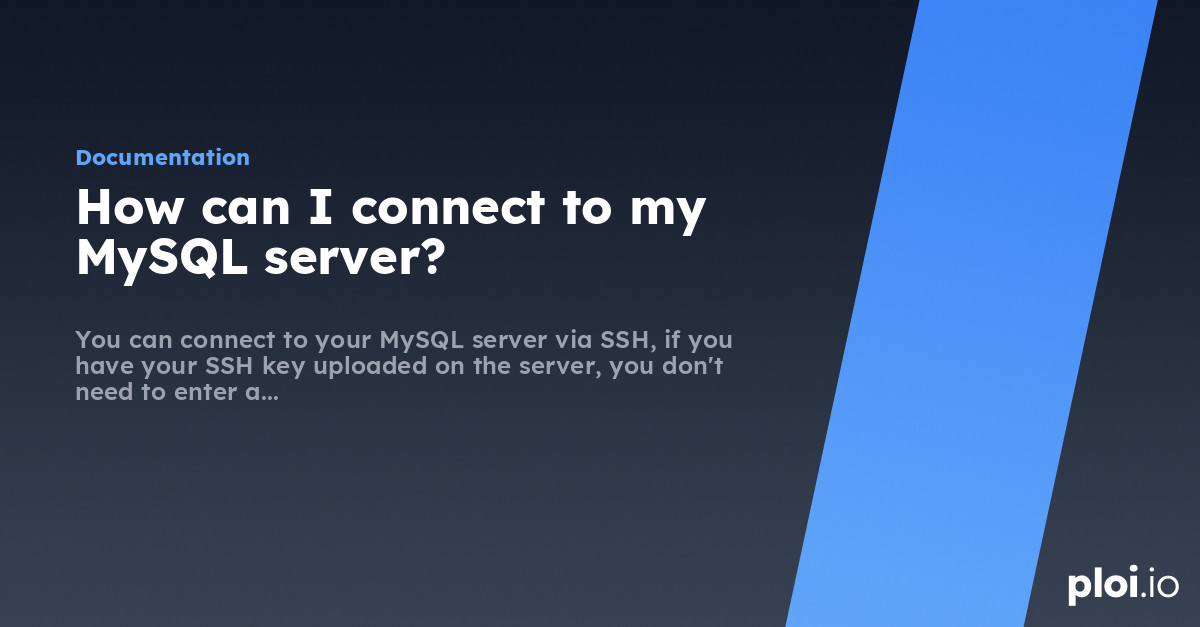 How can I connect to my MySQL server? - Server Management Tool