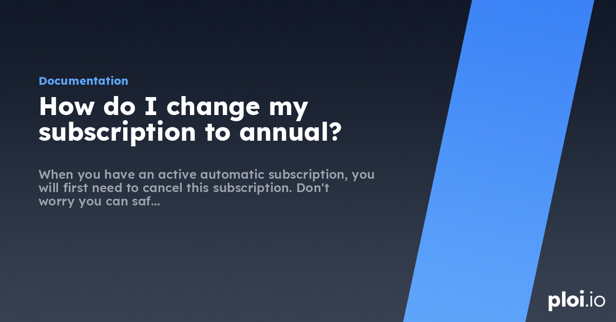 How do I change my subscription to annual? - Server Management Tool