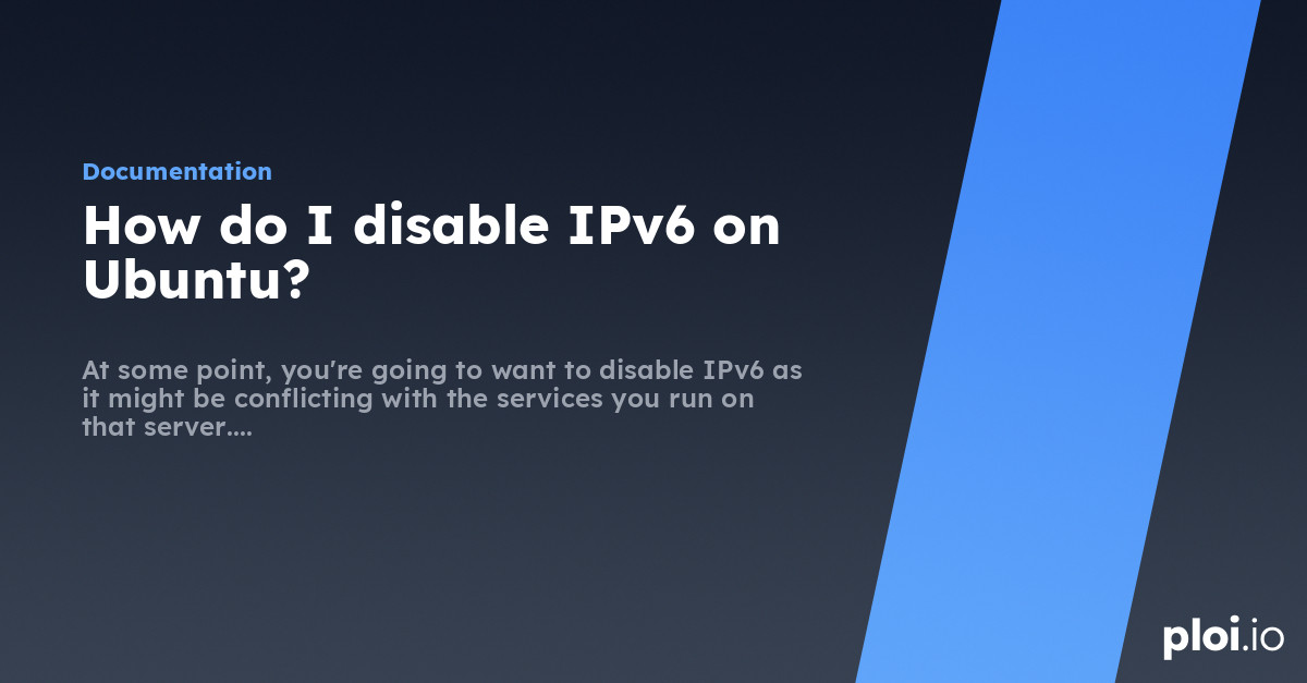 How Do I Disable IPv6 On Ubuntu Server Management Tool how-do-i-disable-ipv6-on-ubuntu-server-management-tool