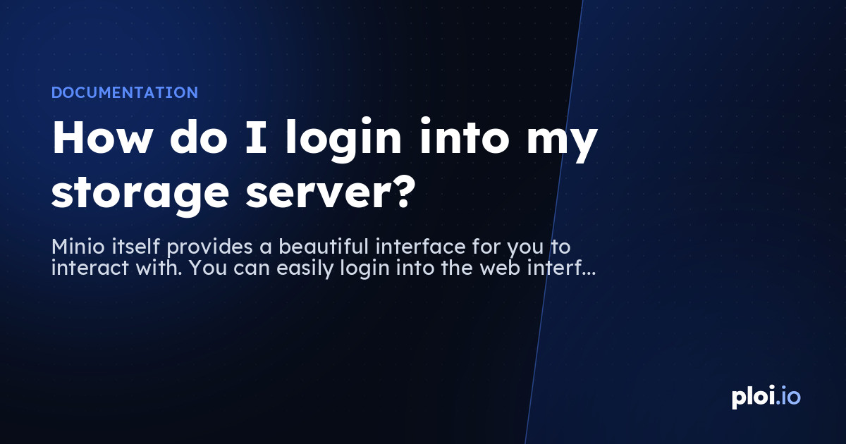 Storage Login How do I login into my storage server? — Server Management Tool