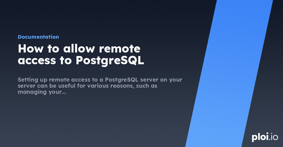 How to allow remote access to PostgreSQL - Server Management Tool