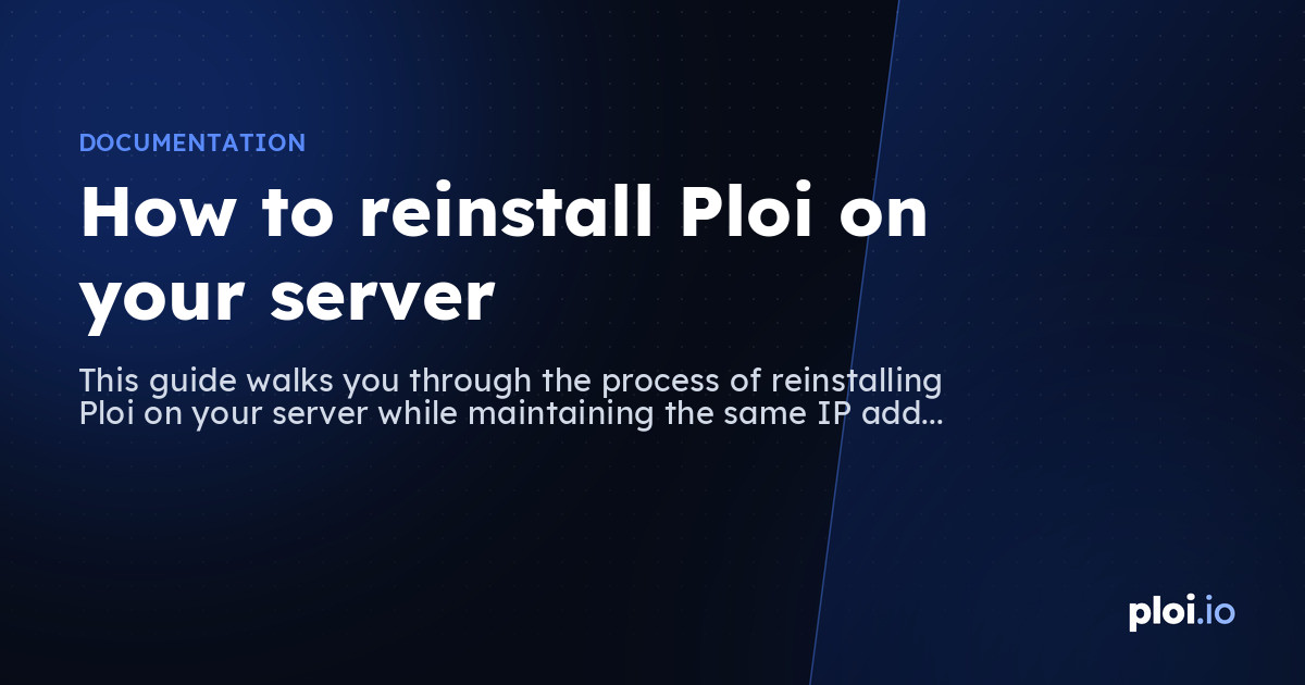 How to reinstall Ploi on your server — Server Management Tool
