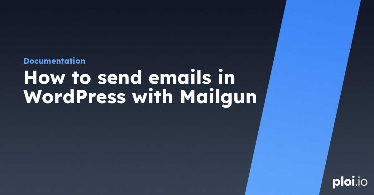 How to send emails in WordPress with Mailgun Server Management Tool
