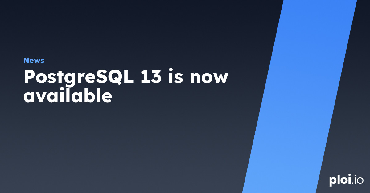 PostgreSQL 13 is now available 👏 - Server Management Tool