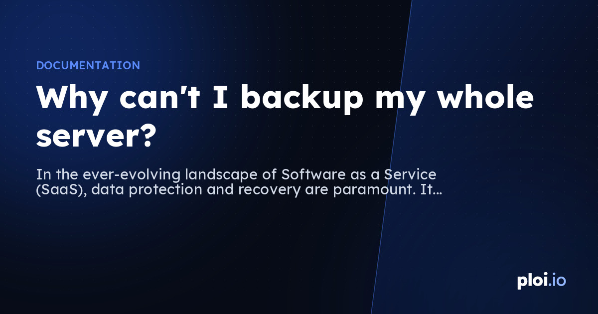Why can't I backup my whole server? — Server Management Tool